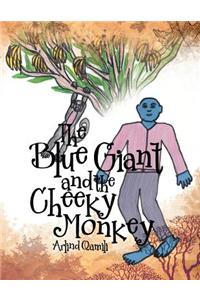 Blue Giant and the Cheeky Monkey
