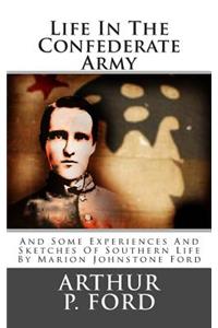 Life in the Confederate Army