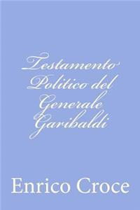Testamento Politico del Generale Garibaldi