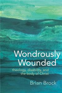 Wondrously Wounded