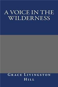 A Voice in the Wilderness