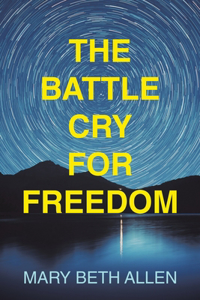 Battle Cry for Freedom