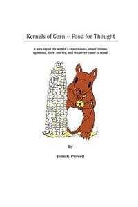 Kernels of Corn -- Food for Thought