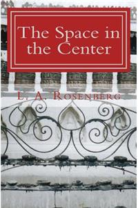 The Space in the Center