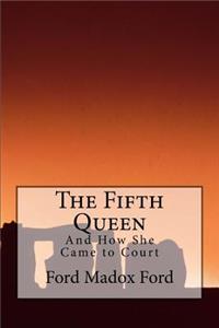 The Fifth Queen