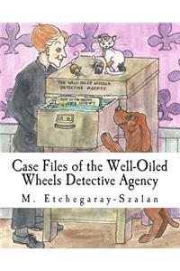 Case Files of the Well-Oiled Wheels Detective Agency