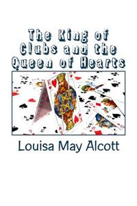 King of Clubs and the Queen of Hearts