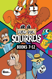 Dead Sea Squirrels 6-Pack Books 7-12: Merle of Nazareth / A Dusty Donkey Detour / Jingle Squirrels / Risky River Rescue / A Twisty-Turny Journey / Babbleland Breakout