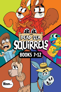Dead Sea Squirrels Set Books 7-12: Merle of Nazareth / A Dusty Donkey Detour / Jingle Squirrels / Risky River Rescue / A Twisty-Turny Journey / Babbleland Breakout