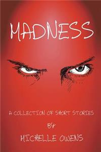 Madness
