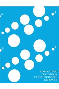Roman Grid Notebook 1/2 inch squares 120 pages