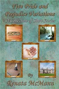 Five Pride and Prejudice Variations