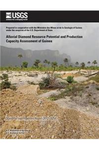 Alluvial Diamond Resource Potential and Production Capacity Assessment of Guinea