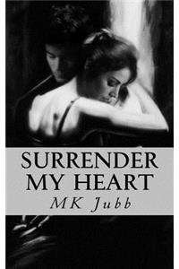 Surrender My Heart