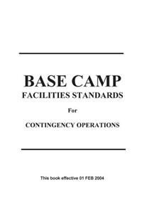 Base Camp Facilities Standards for Contingency Operations (RED BOOK)