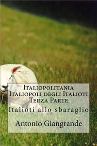 Italiopolitania Italiopoli Degli Italioti Terza Parte