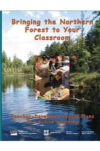 Bringing the Northern Forest to Your Classroom