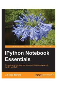 Ipython Notebook Essentials