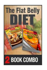 Thai Recipes for a Flat Belly and Slow Cooker Recipes for a Flat Belly: 2 Book Combo