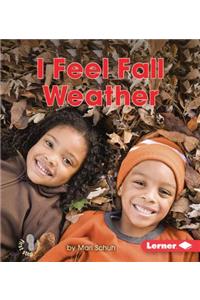 I Feel Fall Weather