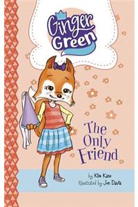 The Only Friend