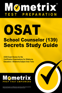OSAT School Counselor (139) Secrets Study Guide