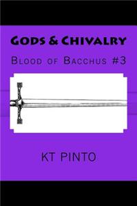 Gods & Chivalry: Blood of Bacchus #3