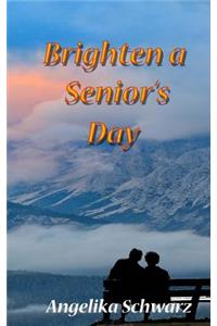 Brighten a Senior's Day