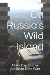 Russia's Wild Island