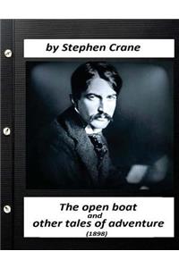 The open boat, and other tales of adventure (1898) by Stephen Crane