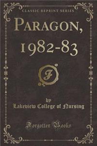 Paragon, 1982-83 (Classic Reprint)