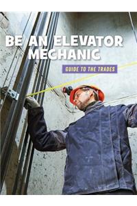 Be an Elevator Mechanic