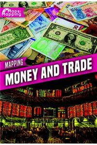 Mapping Money and Trade