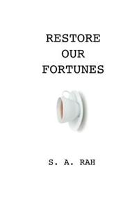 Restore our Fortunes