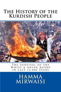 The History of the Kurdish People: The Survival of the White & Aryan Kurds in Last 12,000 Years