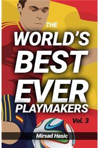 The World's Best Ever Playmakers
