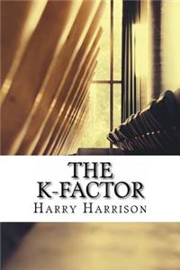 The K-Factor
