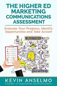 The Higher Ed Marketing Communications Assessment