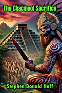 The Chacmool Sacrifice