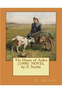 House of Arden (1908) NOVEL by
