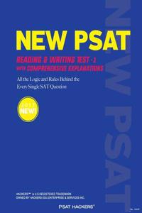 New PSAT Reading & Writing Test 1: With Comprehensive Explanations