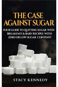Case against Sugar