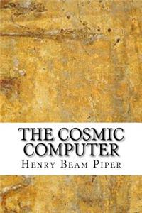 The Cosmic Computer