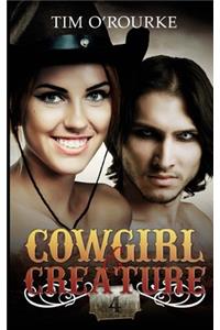 Cowgirl & Creature (Part Four)