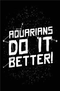 Aquarians Do It Better!