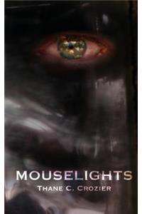 Mouselights
