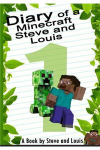 Diary of a Minecraft Steve & Louis