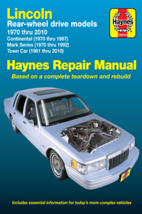 Lincoln RWD covering Continental (70-87) Mark Series (70-92) Town Car (81-10) Haynes Repair Manual (USA)