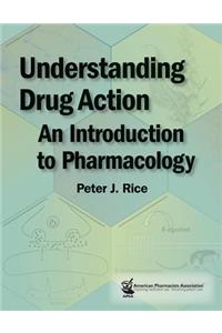 Understanding Drug Action