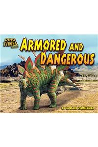 Armored and Dangerous